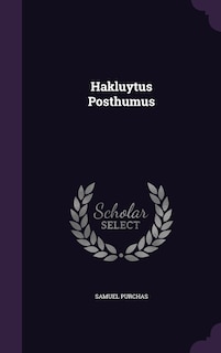 Front cover_Hakluytus Posthumus