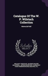 Couverture_Catalogue Of The W. P. Wilstach Collection