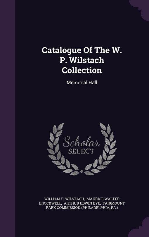 Couverture_Catalogue Of The W. P. Wilstach Collection
