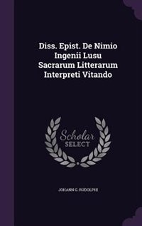 Couverture_Diss. Epist. De Nimio Ingenii Lusu Sacrarum Litterarum Interpreti Vitando