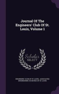 Front cover_Journal Of The Engineers' Club Of St. Louis, Volume 1