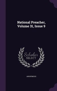 Front cover_National Preacher, Volume 31, Issue 9