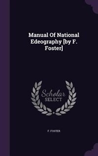 Couverture_Manual Of National Edeography [by F. Foster]