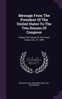 Front cover_Message From The President Of The United States To The Two Houses Of Congress