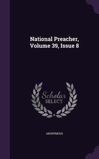 Front cover_National Preacher, Volume 39, Issue 8