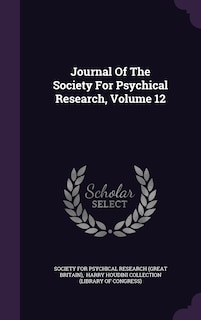 Couverture_Journal Of The Society For Psychical Research, Volume 12