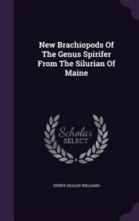 New Brachiopods Of The Genus Spirifer From The Silurian Of Maine