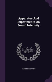 Front cover_Apparatus And Experiments On Sound Intensity