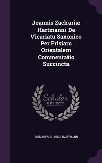 Front cover_Joannis Zachariæ Hartmanni De Vicariatu Saxonico Per Frisiam Orientalem Commentatio Succincta