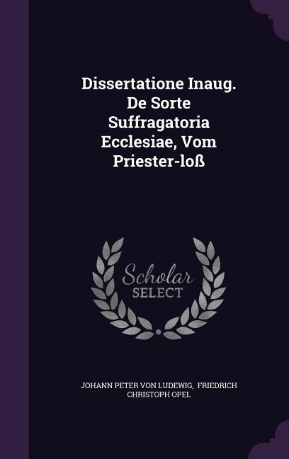 Front cover_Dissertatione Inaug. De Sorte Suffragatoria Ecclesiae, Vom Priester-loß