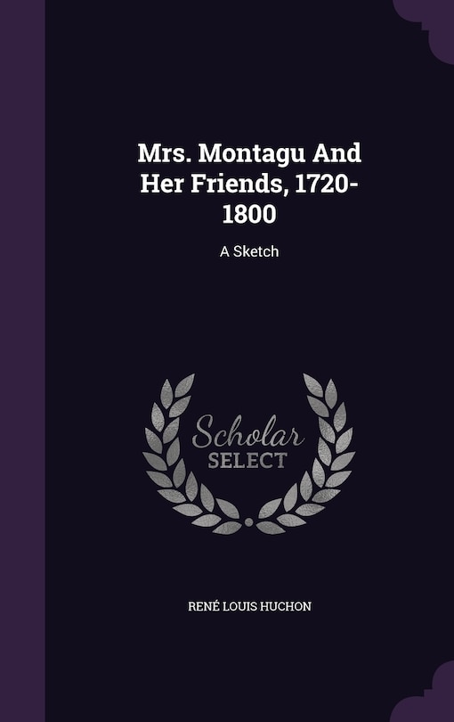 Couverture_Mrs. Montagu And Her Friends, 1720-1800