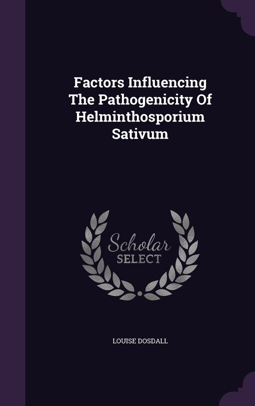 Couverture_Factors Influencing The Pathogenicity Of Helminthosporium Sativum