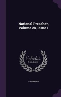 National Preacher, Volume 28, Issue 1