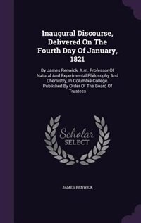 Front cover_Inaugural Discourse, Delivered On The Fourth Day Of January, 1821