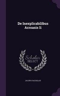 Couverture_De Inexplicabilibus Acroasis Ii