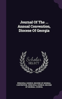 Couverture_Journal Of The ... Annual Convention, Diocese Of Georgia