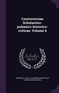 Couverture_Controversiae Scholastico-polemico-historico-criticae, Volume 4
