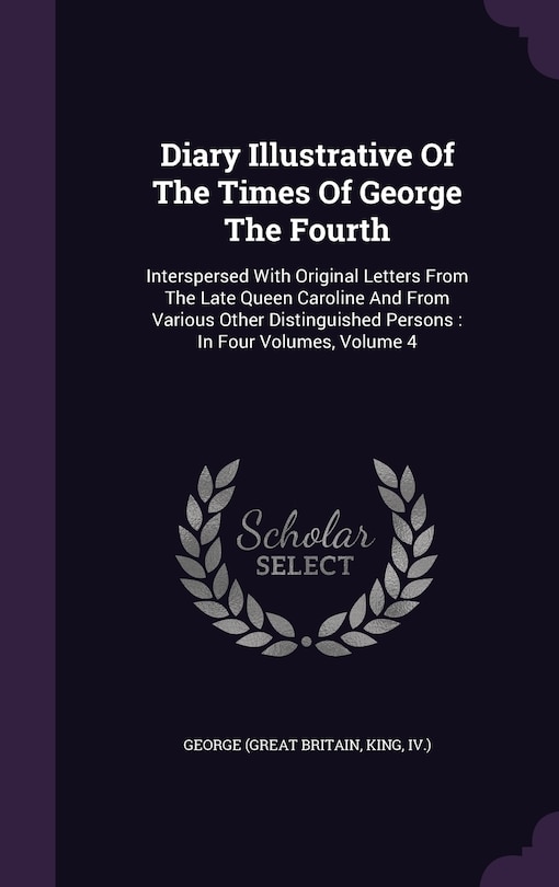 Front cover_Diary Illustrative Of The Times Of George The Fourth