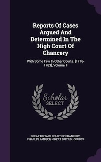 Couverture_Reports Of Cases Argued And Determined In The High Court Of Chancery