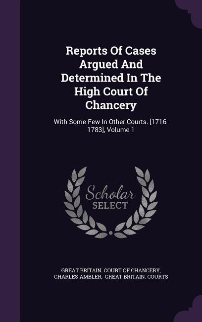 Couverture_Reports Of Cases Argued And Determined In The High Court Of Chancery