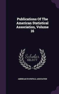 Couverture_Publications Of The American Statistical Association, Volume 16