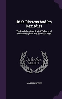Front cover_Irish Distress And Its Remedies