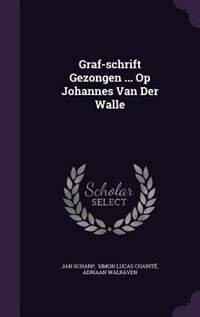 Couverture_Graf-schrift Gezongen ... Op Johannes Van Der Walle