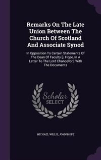 Front cover_Remarks On The Late Union Between The Church Of Scotland And Associate Synod