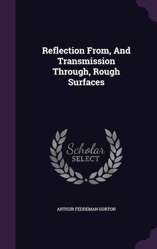 Couverture_Reflection From, And Transmission Through, Rough Surfaces