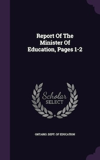 Front cover_Report Of The Minister Of Education, Pages 1-2