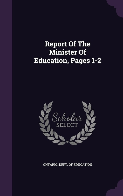 Front cover_Report Of The Minister Of Education, Pages 1-2