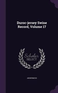 Couverture_Duroc-jersey Swine Record, Volume 17