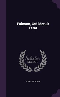 Front cover_Palmam, Qui Meruit Ferat