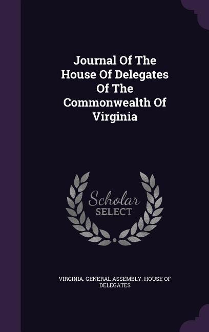 Couverture_Journal Of The House Of Delegates Of The Commonwealth Of Virginia