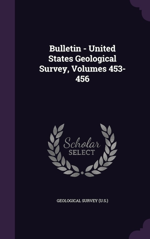 Couverture_Bulletin - United States Geological Survey, Volumes 453-456