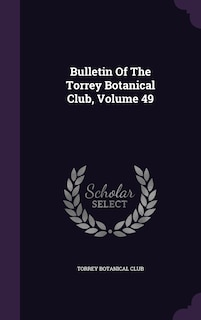 Couverture_Bulletin Of The Torrey Botanical Club, Volume 49