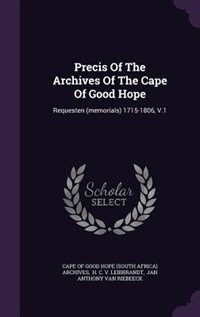 Front cover_Precis Of The Archives Of The Cape Of Good Hope