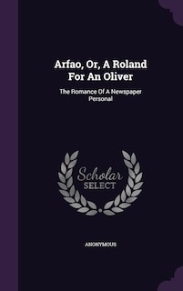 Front cover_Arfao, Or, A Roland For An Oliver