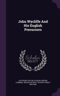 Couverture_John Wycliffe And His English Precursors