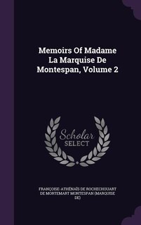 Couverture_Memoirs Of Madame La Marquise De Montespan, Volume 2