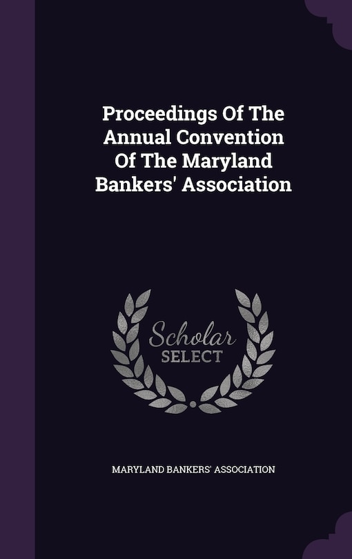 Couverture_Proceedings Of The Annual Convention Of The Maryland Bankers' Association