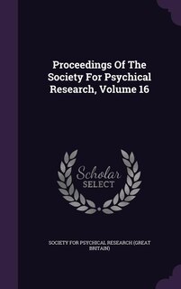 Couverture_Proceedings Of The Society For Psychical Research, Volume 16