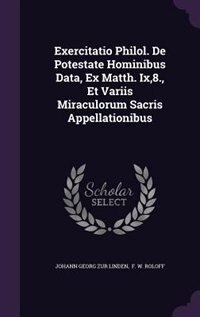 Couverture_Exercitatio Philol. De Potestate Hominibus Data, Ex Matth. Ix,8., Et Variis Miraculorum Sacris Appellationibus