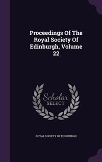 Front cover_Proceedings Of The Royal Society Of Edinburgh, Volume 22