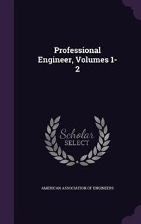 Front cover_Professional Engineer, Volumes 1-2