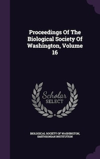 Couverture_Proceedings Of The Biological Society Of Washington, Volume 16