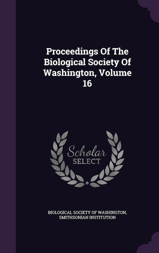 Couverture_Proceedings Of The Biological Society Of Washington, Volume 16