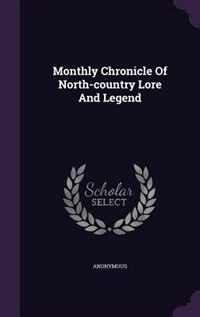 Front cover_Monthly Chronicle Of North-country Lore And Legend