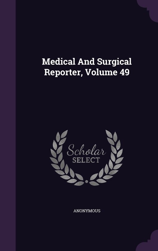 Front cover_Medical And Surgical Reporter, Volume 49