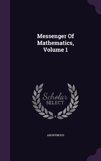 Front cover_Messenger Of Mathematics, Volume 1